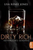 Gefährliches Geheimnis / Dirty Rich Bd.5