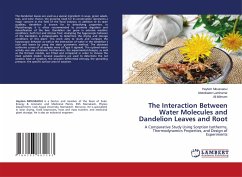 The Interaction Between Water Molecules and Dandelion Leaves and Root - Moussaoui, Haytem;Lamharrar, Abdelkader;Idlimam, Ali