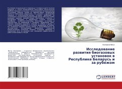 Issledowanie razwitiq biogazowyh ustanowok w Respublike Belarus' i za rubezhom