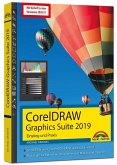 CorelDRAW Graphics Suite 2021 - 2019 - Einstieg und Praxis CorelDRAW Graphics Suite 2021 - 2019 - Einstieg und Praxis