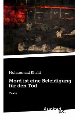 Mord ist eine Beleidigung für den Tod - Khalil, Mohammad