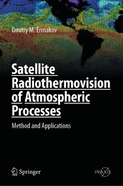 Satellite Radiothermovision of Atmospheric Processes (eBook, PDF) - Ermakov, Dmitry M.