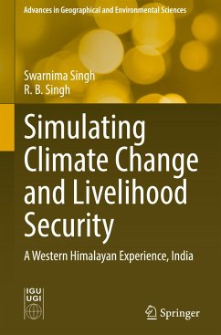 Simulating Climate Change and Livelihood Security - Singh, Swarnima;Singh, R. B.