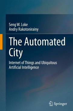 The Automated City - Loke, Seng W.;Rakotonirainy, Andry