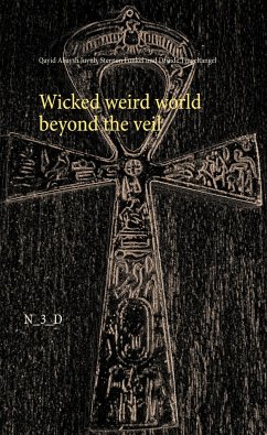 Wicked weird world beyond the veil - Juyub, Qayid Aljaysh;Funkel, Sternen;Tingeltangel, Druide