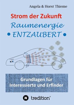 Strom der Zukunft - Thieme, Angela und Horst