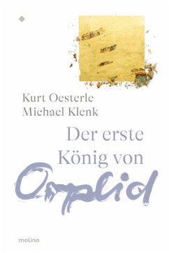 Der erste König von Orplid - Oesterle, Kurt