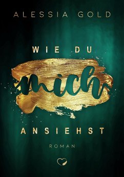 Wie du mich ansiehst - Gold, Alessia