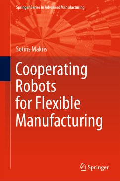 Cooperating Robots for Flexible Manufacturing (eBook, PDF) - Makris, Sotiris