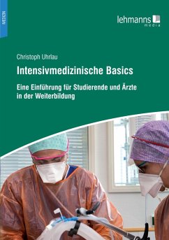 Intensivmedizinische Basics (eBook, PDF) - Uhrlau, Christoph