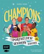 Champions -Sporthelden, die Geschichte... - Bild 1