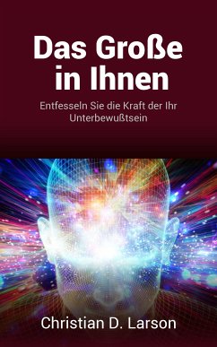 Das Große in Ihnen (Übersetzt) (eBook, ePUB) - D. Larson, Christian