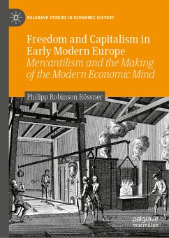 Freedom and Capitalism in Early Modern Europe (eBook, PDF) - Rössner, Philipp Robinson
