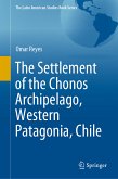 The Settlement of the Chonos Archipelago, Western Patagonia, Chile (eBook, PDF)