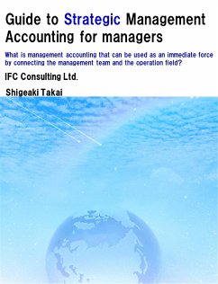 Guide to Strategic Management Accounting for managers (eBook, ePUB) - Takai, Shigeaki