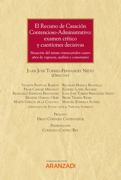 El Recurso de Casación Contencioso-administrativo: exámen critico y cuestiones decisivas (eBook, ePUB) - Torres Fernández, Juan José