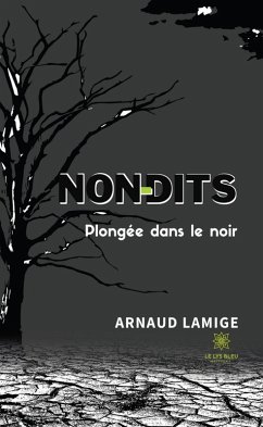 Non dits (eBook, ePUB) - Lamige, Arnaud