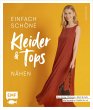 Einfach schöne Kleider und Tops nähen... - Bild 1
