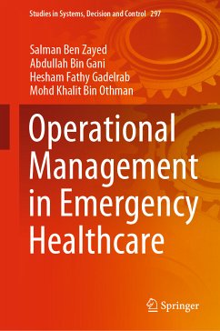 Operational Management in Emergency Healthcare (eBook, PDF) - Ben Zayed, Salman; Gani, Abdullah Bin; Gadelrab, Hesham Fathy; Bin Othman, Mohd Khalit