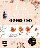 Loose Watercolor – Flowers (eBook, ePUB)