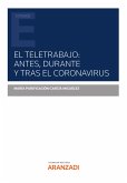 El teletrabajo: antes, durante y tras el coronavirus (eBook, ePUB)