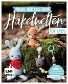 Fuchs, Bär und Hase – süße Häkelwelten für Babys (eBook, ePUB)