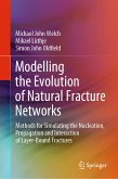 Modelling the Evolution of Natural Fracture Networks (eBook, PDF)