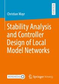 Stability Analysis and Controller Design of Local Model Networks (eBook, PDF)