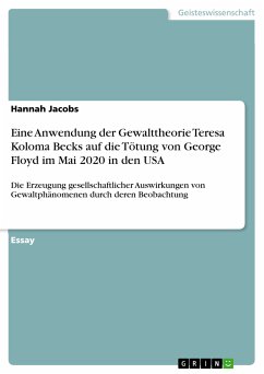 Eine Anwendung der Gewalttheorie Teresa Koloma Becks auf die Tötung von George Floyd im Mai 2020 in den USA (eBook, PDF)