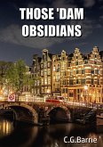 Those Dam Obsidians (eBook, ePUB)