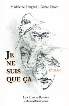 Je ne suis que ça (eBook, ePUB) - Bongard, Madeleine; Finotti, Claire