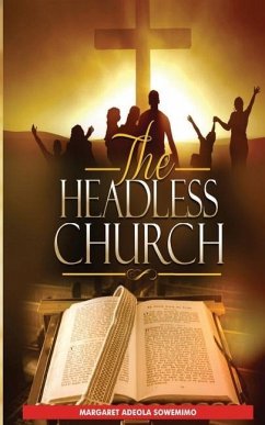 The Headless Church - Sowemimo, Margaret Adeola