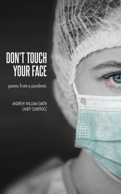 Don't Touch Your Face - Smith, Andrew William