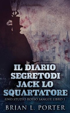 Il Diario Segreto Di Jack Lo Squartatore - Porter, Brian L.