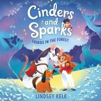 Cinders and Sparks #2: Fairies in the Forest Lib/E