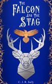 The Falcon and The Stag (eBook, ePUB) The Falcon and The Stag (eBook, ePUB)