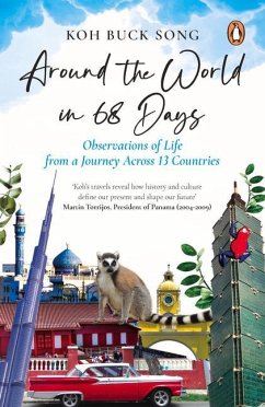 Around the World in 68 Days: Observations of Life from a Journey Across 13 Countries - Song, Koh Buck