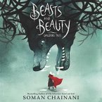 Beasts and Beauty Lib/E: Dangerous Tales