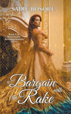 A Bargain with the Rake - Bosque, Sadie