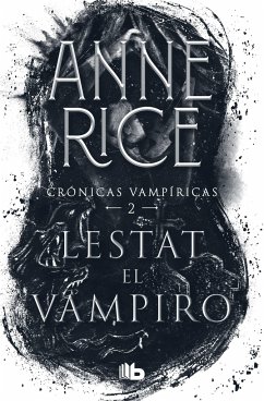 Lestat El Vampiro / The Vampire Lestat - Rice, Anne