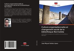 Culture organisationnelle et changement social de la bibliothèque Normalista - Valdez López, José Miguel