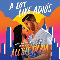 A Lot Like Adiós - Daria, Alexis