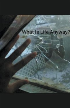 What Is Life Anyway? - Cox, Larie