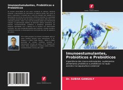 Imunoestumulantes, Probióticos e Prebióticos - GANGULY, Dr. SUBHA