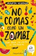 No Comas Como Un Zombi (Don't Eat Like... - Bild 1