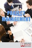 Project Management: Impara a Gestire Efficacemente Tutte le Fasi di un Progetto, dalla Pianificazione al Controllo