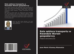 Rola sektora transportu w Rwandzie Wzrost gospodarczy - Ntamwiza, Jean Marie Vianney