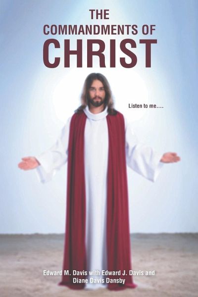 The Commandments of Christ The Commandments of Christ