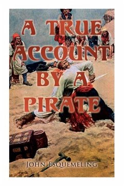 The Pirates of Panama: A True Account by a Pirate - Esquemeling, John