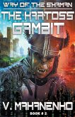 The Kartoss Gambit (The Way of the Shaman: Book #2) LitRPG series